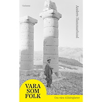 Anders Hammarlund Vara som folk : om våra tillhörigheter (bok, danskt band)