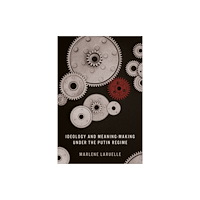Stanford university press Ideology and Meaning-Making Under the Putin Regime (häftad, eng)