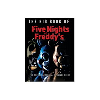 Triumph Books The Big Book of Five Nights at Freddy's (inbunden, eng)