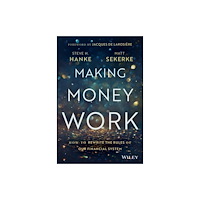 John Wiley & Sons Inc Making Money Work (inbunden, eng)