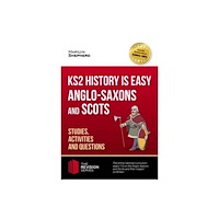 How2become Ltd KS2 History is Easy: Anglo-Saxons and Scots (Studies, Activities & Questions) Achieve 100% (häftad, eng)