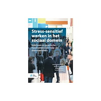 Bohn Stafleu van Loghum Stress-Sensitief Werken in Het Sociaal Domein (häftad, dut)