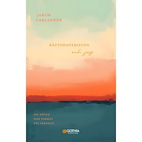 Jakob Carlander Rättshaveristen och jag : om möten som format ett yrkesliv (häftad)