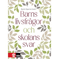 Karin Sporre Barns livsfrågor och skolans svar (häftad)