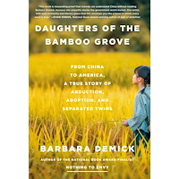 Barbara Demick Daughters of the Bamboo Grove: From China to America, a True Story of Abduction, Adoption, and Separated Twins (inbunden...