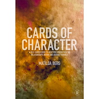 Matilda Berg Cards of character : a self-guided book to help you strengthen the relationships within and around yourself (bok, danskt...