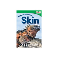 Teacher Created Materials Always Growing: Skin (häftad, eng)