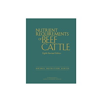 National Academies Press Nutrient Requirements of Beef Cattle (häftad, eng)
