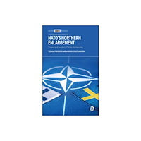 Bristol University Press NATO’s Northern Enlargement (inbunden, eng)