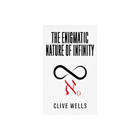 Austin Macauley Publishers The Enigmatic Nature of Infinity (häftad, eng)