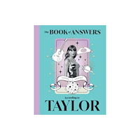 Quadrille Publishing Ltd The Book of Answers According to Taylor (inbunden, eng)