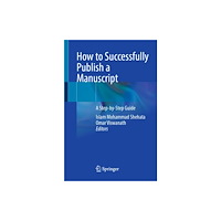 Springer International Publishing AG How to Successfully Publish a Manuscript (häftad, eng)