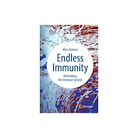 Springer International Publishing AG Endless Immunity (inbunden, eng)