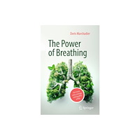 Springer-Verlag Berlin and Heidelberg GmbH & Co. K The Power of Breathing (häftad, eng)