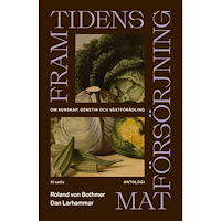 Fri Tanke Framtidens matförsörjning (inbunden)