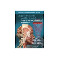 Wolters Kluwer Health Applied Anatomy and Physiology for Speech-Language Pathology and Audiology (häftad, eng)
