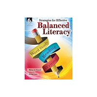 Shell Educational Publishing Strategies for Effective Balanced Literacy (häftad, eng)