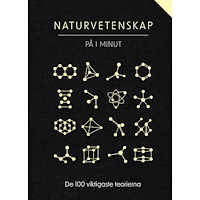 Tukan Förlag Naturvetenskap på 1 minut : De 100 viktigaste teorierna (inbunden)