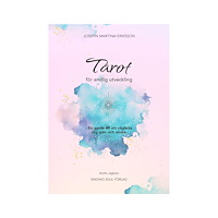 Josefin Martina Eriksson Tarot för andlig utveckling : en guide till att vägleda dig själv och andra (häftad)