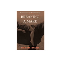 Parthian Books Breaking a Mare (häftad, eng)