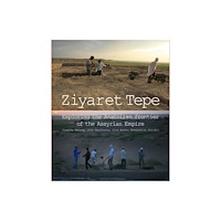 Caique Publishing Ltd Ziyaret Tepe: Exploring the Anatolian frontier of the Assyrian Empire (häftad, eng)
