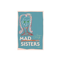 Ronsdale Press Mad Sisters (häftad, eng)