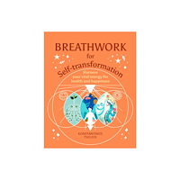 Konstantin Tselios Breathwork for Self-Transformation: Harness Your Vital Energ (inbunden, eng)