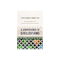 Columbia university press A Convergence of Civilizations (häftad, eng)