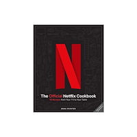 Simon & Schuster Netflix: The Official Cookbook (inbunden, eng)
