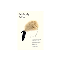 Yale university press Nobody Men (inbunden, eng)