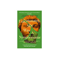 HarperCollins Publishers Unfortunately, She was a Nymphomaniac (häftad, eng)