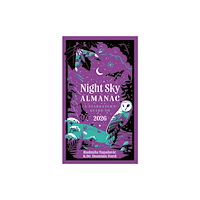 HarperCollins Publishers Night Sky Almanac 2026 (inbunden, eng)