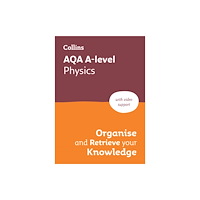 HarperCollins Publishers AQA A-level Physics Organise and Retrieve Your Knowledge (häftad, eng)