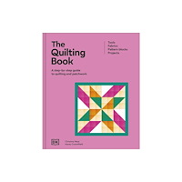 Dorling Kindersley Ltd The Quilting Book (inbunden, eng)