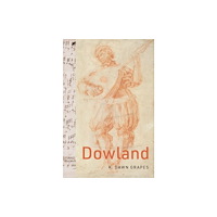 Oxford University Press Inc Dowland (inbunden, eng)