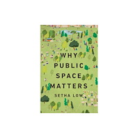 Oxford University Press Inc Why Public Space Matters (häftad, eng)