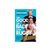 HarperCollins Publishers Reloaded – The Good, The Bad & The Rugby (inbunden, eng)