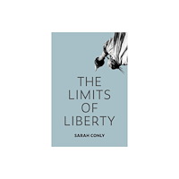 Oxford University Press Inc The Limits of Liberty (inbunden, eng)