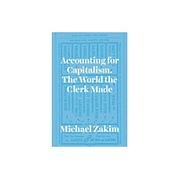The university of chicago press Accounting for Capitalism (häftad, eng)