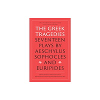 The university of chicago press The Greek Tragedies (häftad, eng)