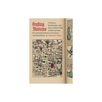 The university of chicago press Crafting Medicine (häftad, eng)