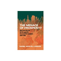 The university of chicago press The Menace of Prosperity (häftad, eng)