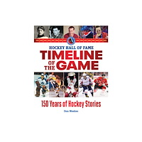 Firefly Books Ltd Hockey Hall of Fame Timeline of the Game (häftad, eng)
