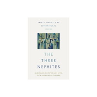 University of illinois press The Three Nephites (häftad, eng)