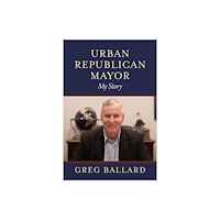 Indiana university press Urban Republican Mayor (häftad, eng)