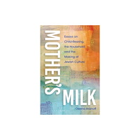 Indiana university press Mother's Milk (häftad, eng)