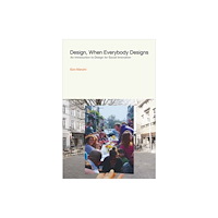 Mit press ltd Design, When Everybody Designs (häftad, eng)