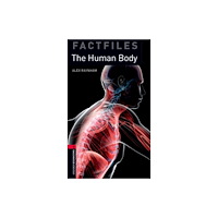 Oxford University Press Oxford Bookworms Library Factfiles: Level 3: The Human Body (häftad, eng)
