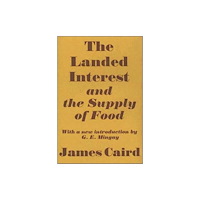 Taylor & francis ltd Landed Interest and the Supply of Food (inbunden, eng)
