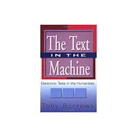 Taylor & francis inc The Text in the Machine (inbunden, eng)